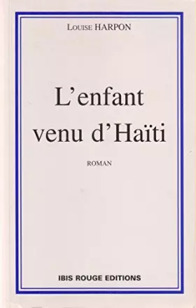 Couverture du produit · L'enfant venu d'Haïti
