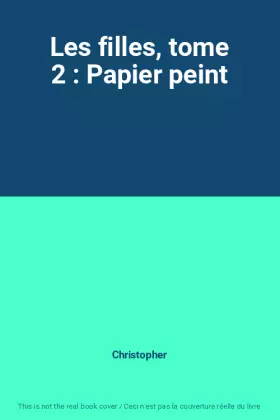 Couverture du produit · Les filles, tome 2 : Papier peint