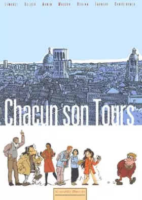 Couverture du produit · Chacun son Tours. Tome 1