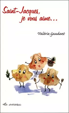 Couverture du produit · Saint-Jacques, je vous aime...