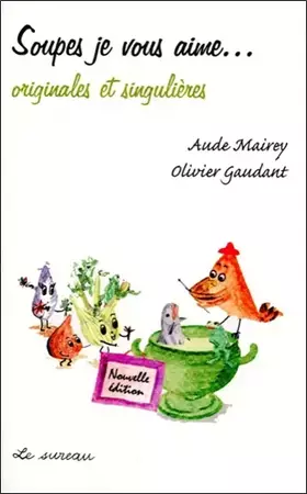Couverture du produit · Soupes je vous aime nouvelle édition