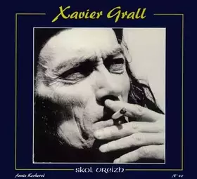 Couverture du produit · Xavier Grall : Regard sur un écrivain