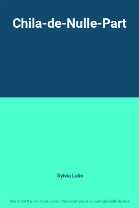 Couverture du produit · Chila-de-Nulle-Part