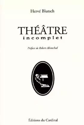 Couverture du produit · Théâtre incomplet