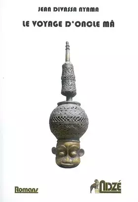 Couverture du produit · Le voyage d'oncle mâ