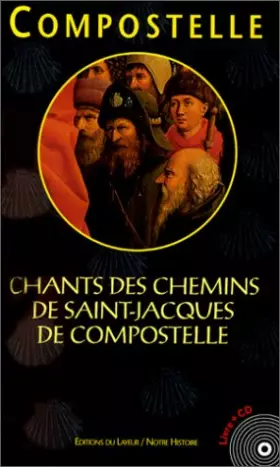 Couverture du produit · Compostelle. Chants des chemins de Saint-Jacques de Compostelle