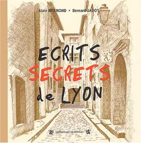 Couverture du produit · Ecrits secrets de Lyon