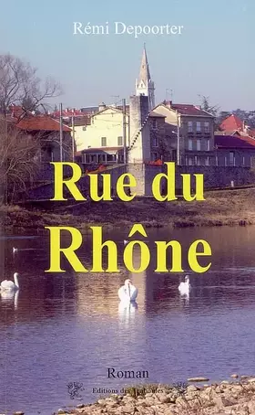 Couverture du produit · La Rue du Rhône