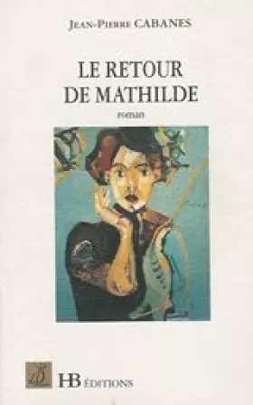 Couverture du produit · Retour de Mathilde (le)