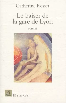 Couverture du produit · Le Baiser de la gare de Lyon