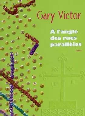 Couverture du produit · A l'angle des rues parallèles
