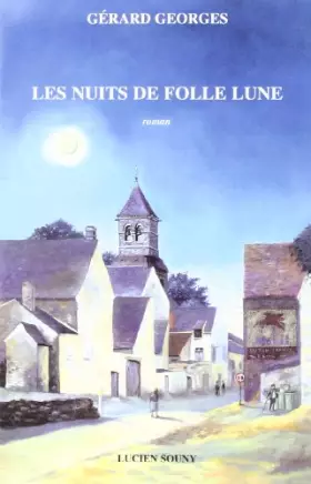 Couverture du produit · Les Nuits de folle lune : roman