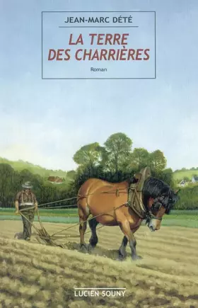Couverture du produit · La terre des Charrières