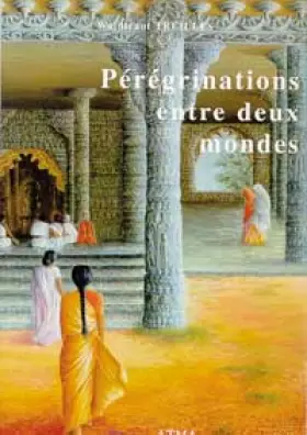 Couverture du produit · Pérégrinations entre deux mondes