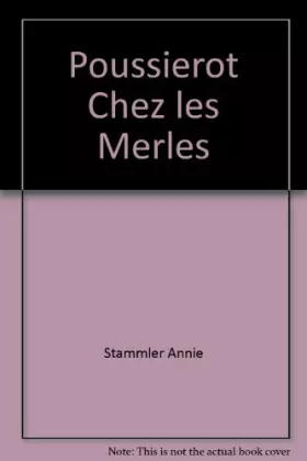 Couverture du produit · Poussierot Chez les Merles