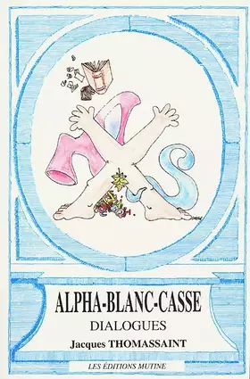Couverture du produit · Alpha-Blanc-Casse. Dialogues