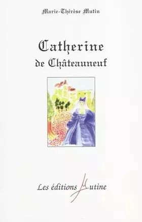 Couverture du produit · Catherine de Châteauneuf