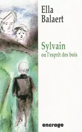Couverture du produit · Sylvain ou l'esprit des bois