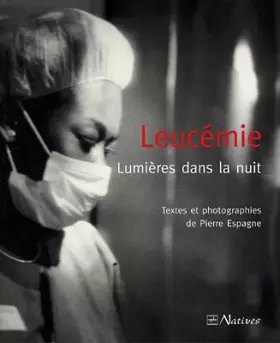 Couverture du produit · Leucémie : Lumières dans la nuit