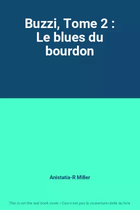 Couverture du produit · Buzzi, Tome 2 : Le blues du bourdon