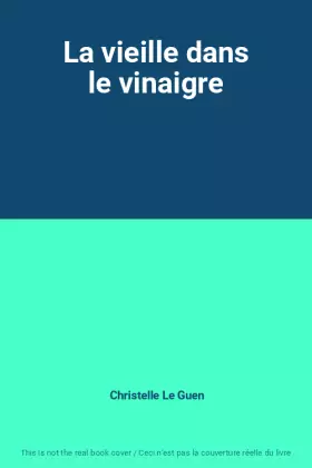 Couverture du produit · La vieille dans le vinaigre