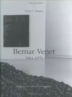 Couverture du produit · Bernar venet, 1961-1970 (bilingue)