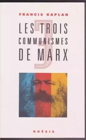 Couverture du produit · Les trois communismes de Marx