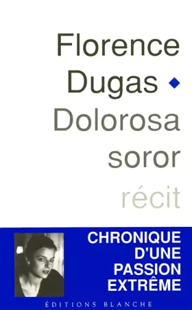 Couverture du produit · Dolorosa soror : Récit