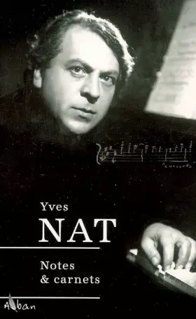 Couverture du produit · Yves Nat (1890-1956) : Notes et Carnets