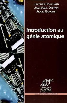 Couverture du produit · Introduction au génie atomique