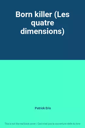 Couverture du produit · Born killer (Les quatre dimensions)