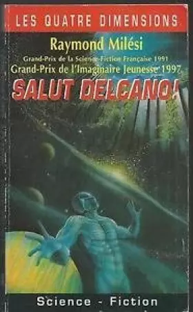 Couverture du produit · Salut Delcano ! (Les quatre dimensions)