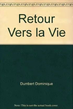 Couverture du produit · Retour Vers la Vie