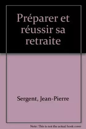 Couverture du produit · Préparer et réussir sa retraite
