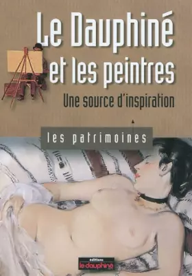 Couverture du produit · Le Dauphiné et les peintres: Une source d'inspiration