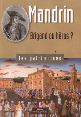 Couverture du produit · Mandrin : Brigand ou héros ?