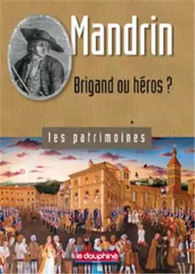 Couverture du produit · Mandrin: Brigand ou Héros ?