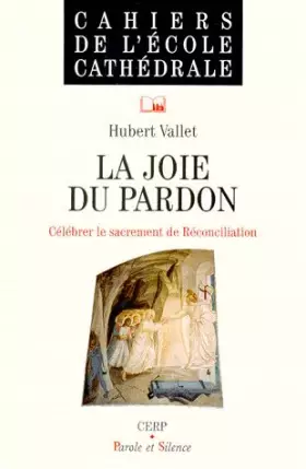 Couverture du produit · La joie du pardon