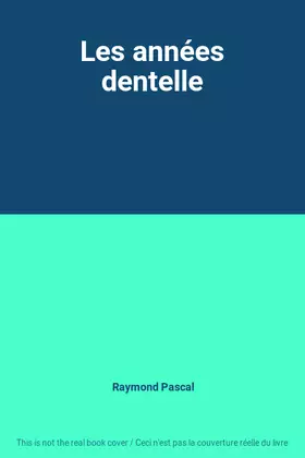 Couverture du produit · Les années dentelle