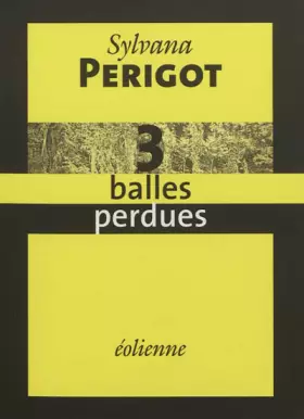 Couverture du produit · 3 balles perdues