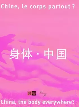 Couverture du produit · Chine, le corps partout ?