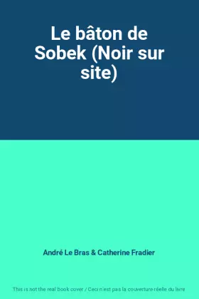 Couverture du produit · Le bâton de Sobek (Noir sur site)