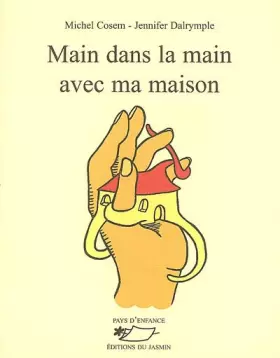 Couverture du produit · Main dans la main avec ma maison
