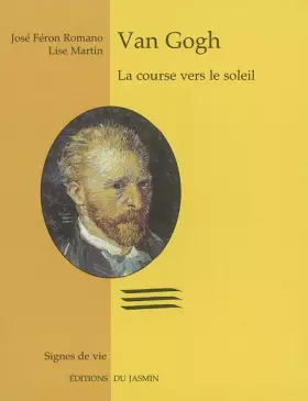 Couverture du produit · Van Gogh : La course vers le soleil