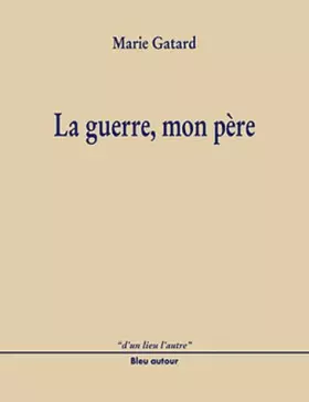 Couverture du produit · La Guerre, mon père