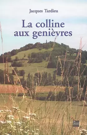 Couverture du produit · La colline aux genièvres