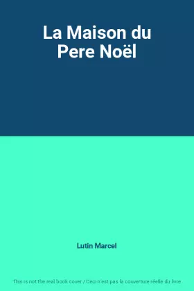 Couverture du produit · La Maison du Pere Noël