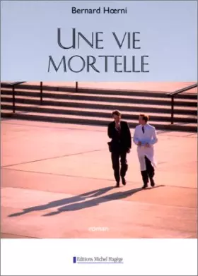 Couverture du produit · Une vie mortelle