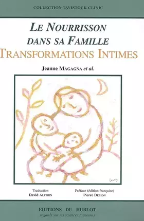 Couverture du produit · Le nourrisson dans sa famille: Transformations intimes