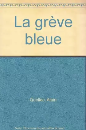 Couverture du produit · La grève bleue